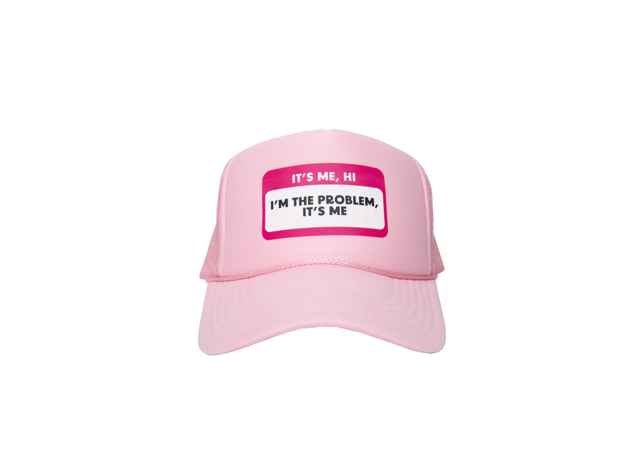 Its Me Hi Im The Problem Its Me Trucker Hat- Light Pink