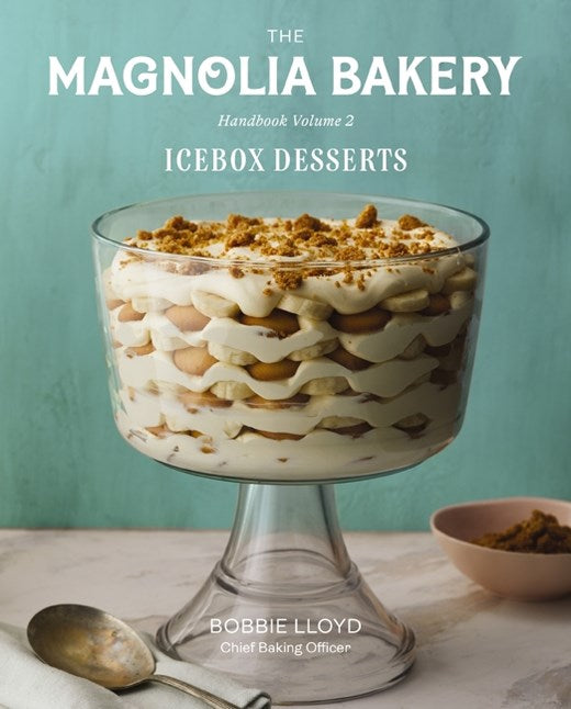 The Magnolia Bakery Handbook Vol 2 Icebox Desserts