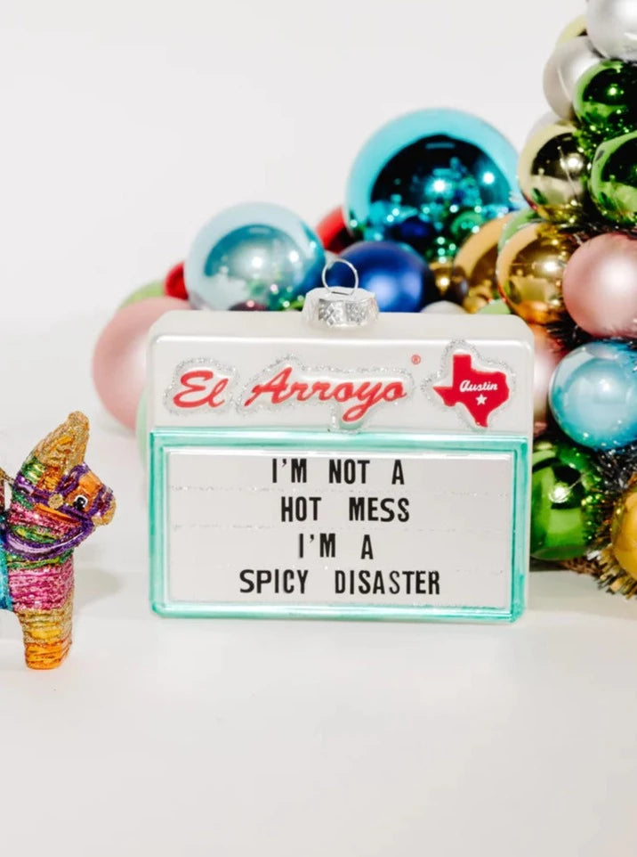 {El Arroyo} Ornament-Spicy Disaster