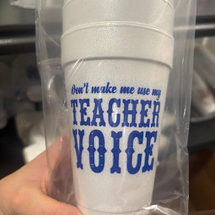 Don't Make Me Teacher Voice Cups - Pack of 10 - Royal