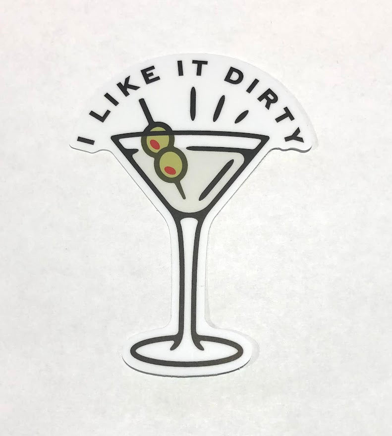 I Like It Dirty Martini